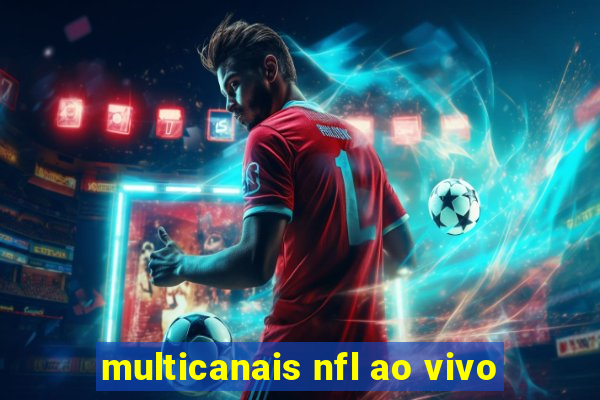 multicanais nfl ao vivo